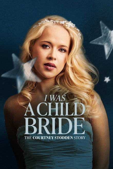 Capa de I Was a Child Bride: The Courtney Stodden Story