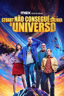 Capa de Stuart Não Consegue Salvar o Universo 1ª Temporada