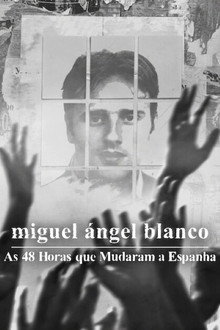 Capa de Miguel Ángel Blanco: As 48 Horas que Mudaram a Espanha