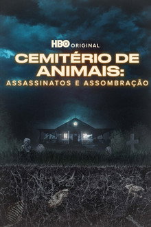 Capa de Cemitério de Animais: Assassinatos e Assombração 1ª Temporada