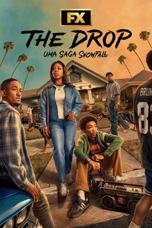 Capa de The Drop: Uma Saga Snowfall 1ª Temporada