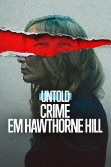 Capa de Untold: Crime em Hawthorne Hill