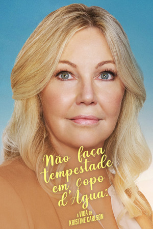 Capa de Não Faça Tempestade em Copo D’Água: A Vida de Kristine