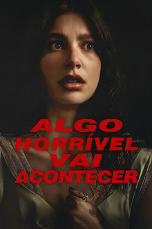Capa de Algo Horrível Vai Acontecer 1ª Temporada