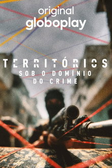 Capa de Territórios: Sob o Domínio do Crime 1ª Temporada