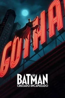 Capa de Batman: Cruzado Encapuzado 1ª Temporada
