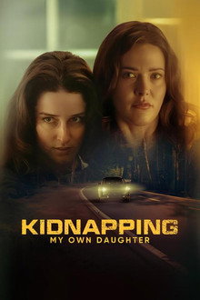Capa de Kidnapping My Own Daughter