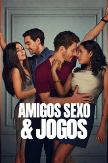 Capa de Amigos Sexo e Jogos 1ª Temporada