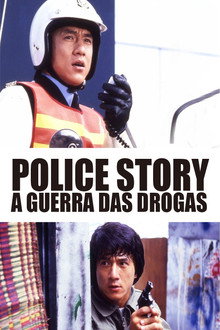 Capa de Police Story: A Guerra das Drogas