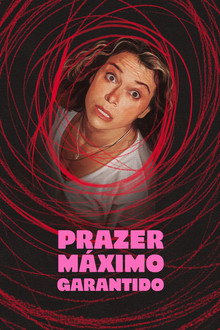 Capa de Prazer Máximo Garantido 1ª Temporada