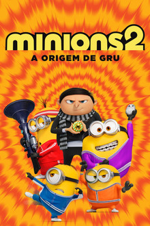 Capa de Minions 2: A Origem de Gru