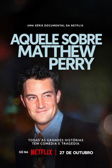 Capa de Aquele Sobre Matthew Perry 1ª Temporada